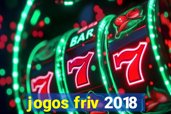 jogos friv 2018